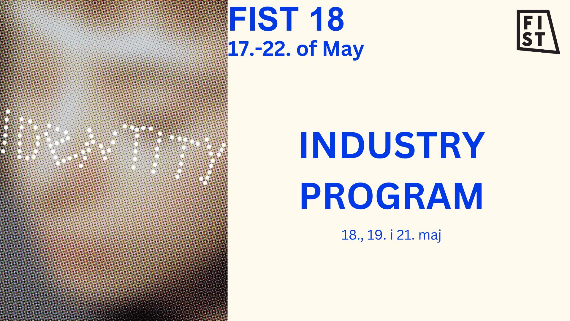 Poziv za učešće na ovogodišnjem FIST 18 INDUSTRY programu